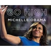 KNYGA M Sweeney Go High, The Unstoppable Presence and Poise of Michelle Obama