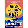 KNYGA Maaza Mengiste Beneath the Lion's Gaze