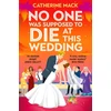 KNYGA Mack Catherine No one was Supposed to Die at this Wedding