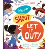 KNYGA Madhvi Ramani Whisper, Shout: Let It Out!