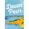 KNYGA Maggie Gates Downpour, A grumpy sunshine cowboy western romance set in a small town – your next wild romance read