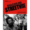 KNYGA Magnum Photos Staff Magnum Streetwise, The Ultimate Collection of Street Photography