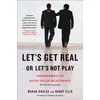 KNYGA Mahan Khalsa Let's Get Real or Let's Not Play