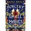 KNYGA Maiga Doocy Sorcery and Small Magics, The Sunday Times bestselling cosy fantasy