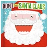 KNYGA Make Believe Ideas Don't Feed Santa Claus