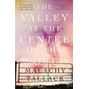 KNYGA Malachy Tallack Valley at the Centre of the World