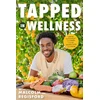 KNYGA Malcolm Regisford Tapped in Wellness, An Introduction into Performance, Health and Mindful Living through Plant-Based Eating (Holistic Mindfulness Book, Nutritious Plant-Based Recipes)