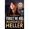 KNYGA Mandasue Heller Forget Me Not, Will he get to her next?