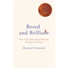KNYGA Manoush Zomorodi Bored and Brilliant