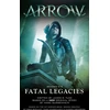 KNYGA Marc Guggenheim Arrow: Fatal Legacies