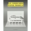 KNYGA Marc Hagan Guirey Le Corbusier Paper Models