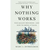 KNYGA Marc J Dunkelman Why Nothing Works, Who Killed Progress—and How to Bring It Back