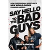 KNYGA Marc Raimondi Say Hello to the Bad Guys, How Professional Wrestling's New World Order Changed America