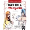 KNYGA Marcel Kuhn Draw Like a Mangaka, The Complete Beginner's Guide to Learning to Draw Manga