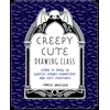 KNYGA Marcie Driessen Creepy Cute Drawing Class, Learn to Draw 70 Sweetly Spooky Characters and Cozy Creatures