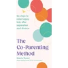KNYGA Marcie Shaoul Co-Parenting Method, Six steps to raise happy kids after separation and divorce