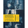 KNYGA Marco Antonini Experimental Photography, A Handbook of Techniques
