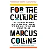 KNYGA Marcus Collins For the Culture, The Power Behind What We Buy, What We Do and Who We Want to Be