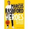 KNYGA Marcus Rashford Heroes, How to Turn Inspiration Into Action