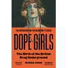 KNYGA Marek Kohn Dope Girls, The Birth Of The British Drug Underground