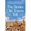 KNYGA Marek Kohn Stories Old Towns Tell