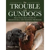 KNYGA Margaret Allen Trouble with Gundogs
