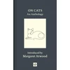 KNYGA Margaret Atwood On Cats, An Anthology