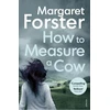 KNYGA Margaret Forster How to Measure a Cow