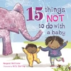 KNYGA Margaret Mcallister 15 Things Not to Do with a Baby