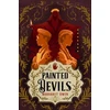 KNYGA Margaret Owen Painted Devils, The wildly funny and romantic fantasy sequel to Little Thieves