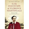 KNYGA Margaret Thomas In the Footsteps of Florence Nightingale, Memoirs of a QA (Queen Alexandra's Royal Army Nursing Corps)