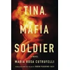 KNYGA Maria Rosa Cutrufelli Tina, Mafia Soldier