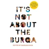KNYGA Mariam Khan It's Not About the Burqa
