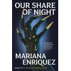 KNYGA Mariana Enriquez Our Share of Night