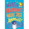 KNYGA Marianne Taylor What If Humans Were Like Animals?