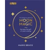 KNYGA Marie Bruce Bruce Marie Essential Book of Moon Magic: Harness the gift of lunar energy