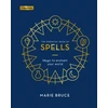 KNYGA Marie Bruce Essential Book of Spells, Magic to Enchant Your World