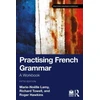 KNYGA Marie Noelle Lamy Practising French Grammar, A Workbook
