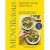 KNYGA Mariella Frostrup Menolicious, Eat Your Way to a Better Menopause