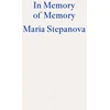 KNYGA Mariia Stepanova In Memory of Memory