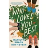 KNYGA Marilyn Simon Rothstein Who Loves You Best, A Novel
