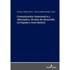 KNYGA Marina Calleja Reina Comunicacion Aumentativa Y Alternativa: 40 Anos de Desarrollo En Espana Y Retos Futuros