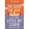 KNYGA Marina Lewycka Good, the Bad and the Little Bit Stupid