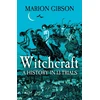 KNYGA Marion Gibson Witchcraft, A History in Thirteen Trials
