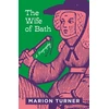 KNYGA Marion Turner Wife of Bath, A Biography