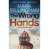 KNYGA Mark Billingham Wrong Hands, The new intriguing, unique and completely unpredictable Detective Miller mystery