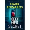 KNYGA Mark Edwards Keep Her Secret