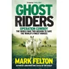 KNYGA Mark Felton Ghost Riders