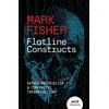 KNYGA Mark Fisher Flatline Constructs, Gothic Materialism and Cybernetic Theory-Fiction