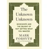 KNYGA Mark Forsyth Unknown Unknown, Bookshops and the delight of not getting what you wanted